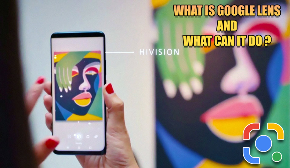 گوگل لنز چیست؟ + آشنایی با ویژگی ها و کاربرد های Google Lens