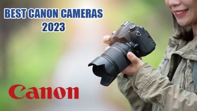 بررسی بهترین دوربین های عکاسی کانن (Canon)