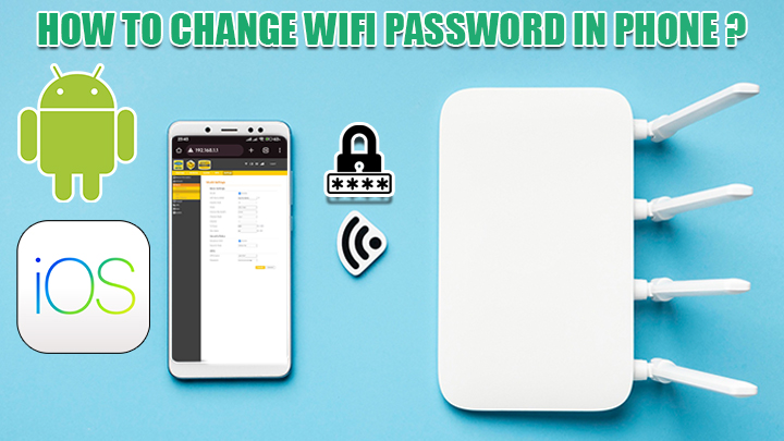 آموزش تغییر رمز وای فای با گوشی (اندروید و iOS)